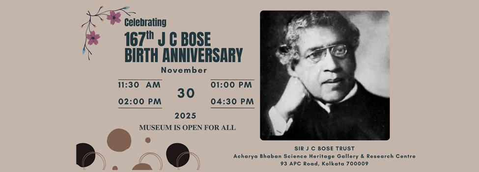 167th JC Bose Birth Anniversary